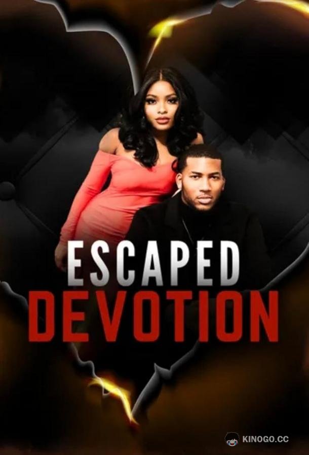 Отчаянная преданность Escaped Devotion (2024)