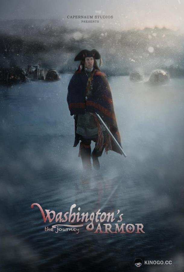 Оружие Вашингтона: Часть 1 Washington's Armor Volume 1 - The Journey (2022)