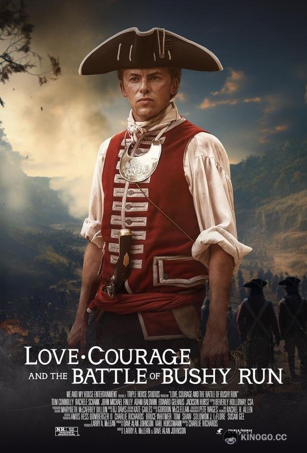 Любовь и смелость. Сражение при Буши-Ран Love, Courage and the Battle of Bushy Run (2024)