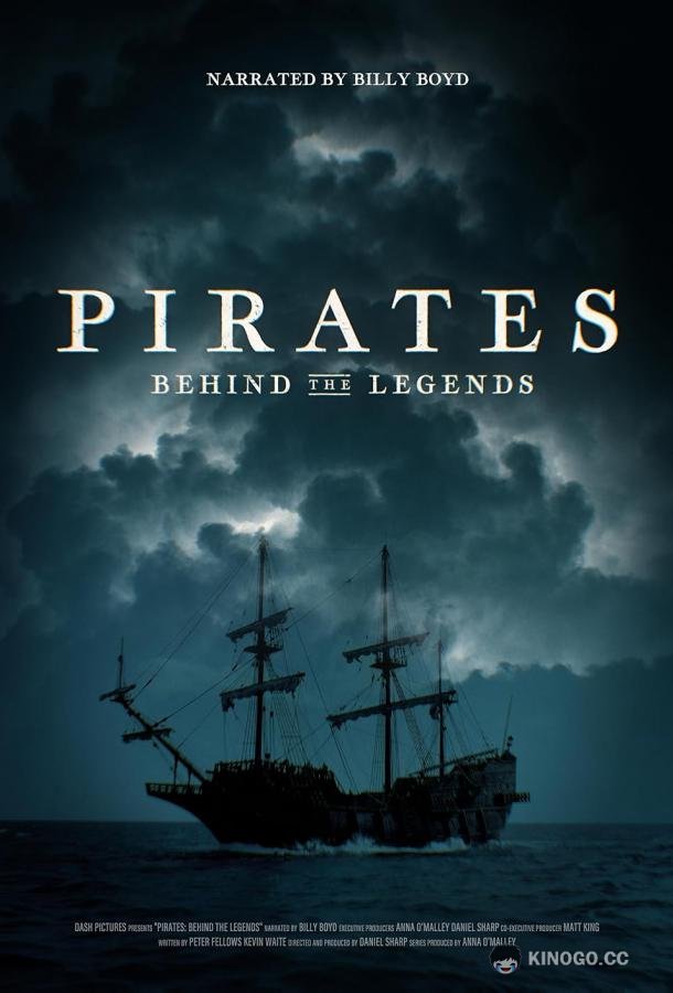 Пираты: Больше, чем легенда Pirates: Behind the Legends (2024)