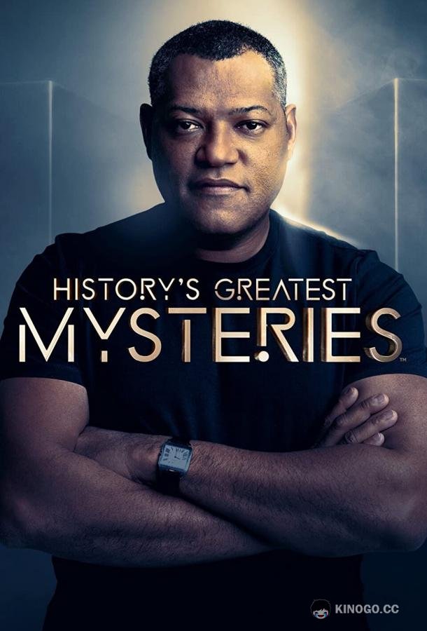 Величайшие тайны истории History's Greatest Mysteries (2020)