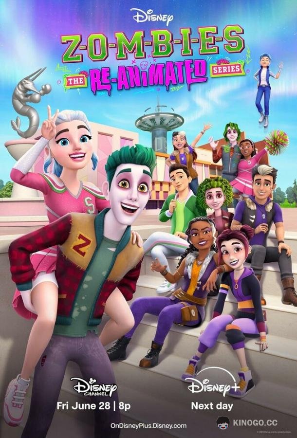 ЗОМБИ: ре-анимационный сериал «Ре-выпускной год» ZOMBIES: The Re-Animated Series (2024)