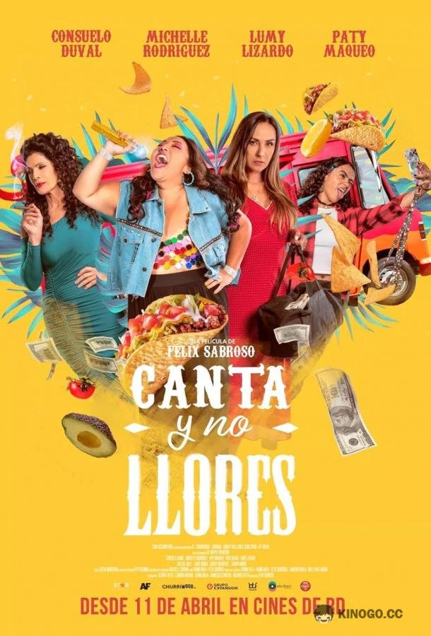 Пой и не плачь Canta Y No Llores (2024)