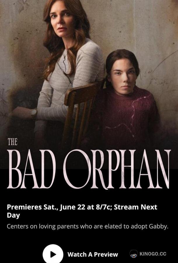 Плохая сирота The Bad Orphan (2023)