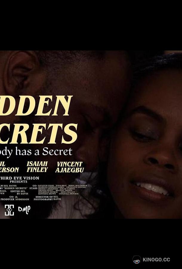 Скрытые секреты: У каждого есть секрет Hidden Secrets Everybody Has A Secret (2023)