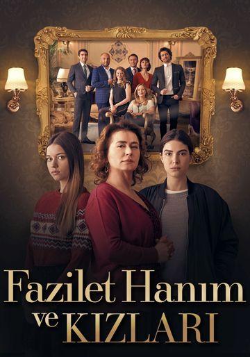 Госпожа Фазилет и её дочери Fazilet Hanim ve Kizlari (2017)