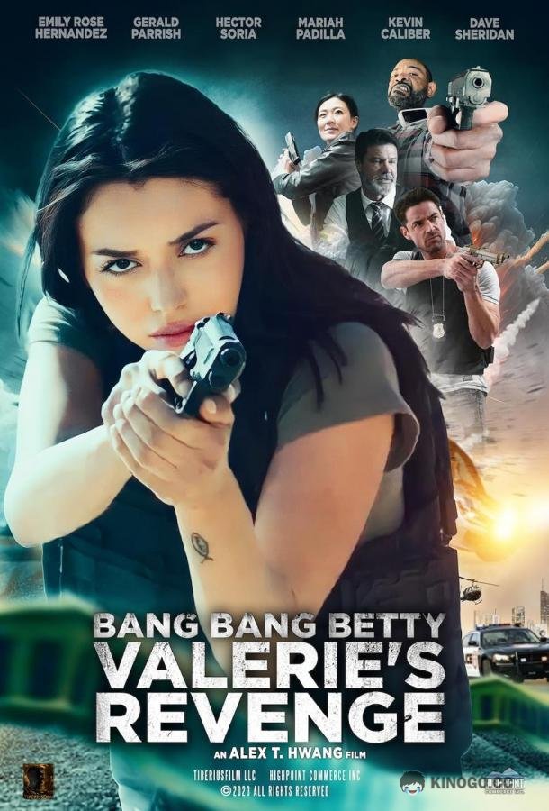 Бэнг, бэнг, бэтти: Месть Валери Bang Bang Betty: Valerie's Revenge (2023)