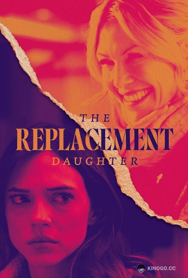 Дочь на замену The Replacement Daughter (2024)