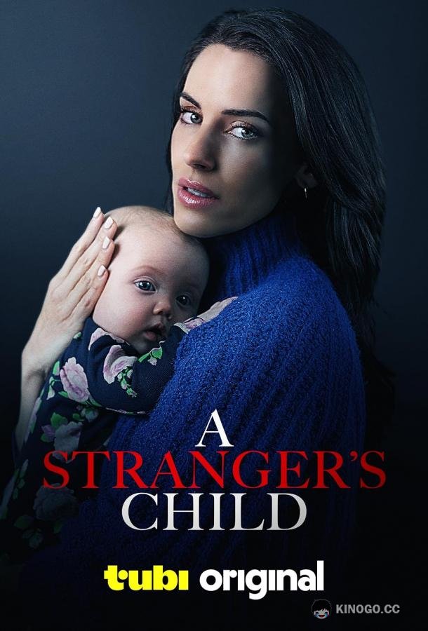 Чужой ребенок A Stranger's Child (2024)
