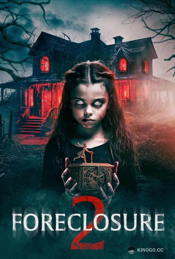 Отвержение 2 Foreclosure 2 (2024)