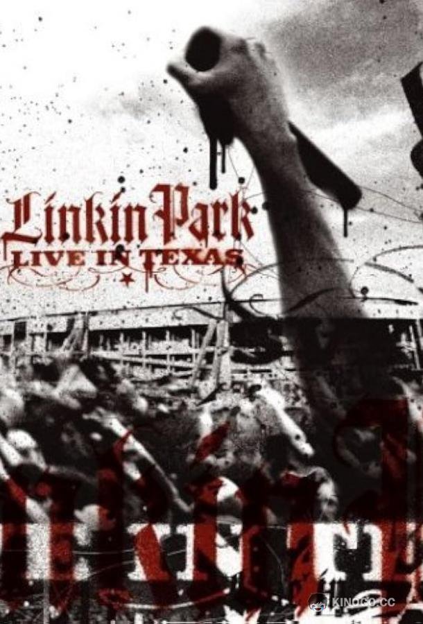 Linkin Park: Live in Texas  (2003)