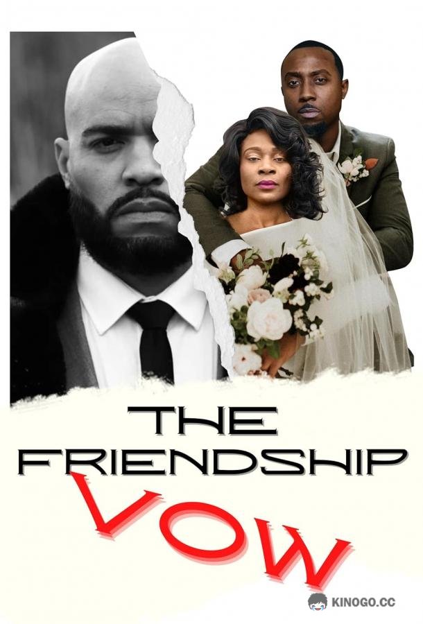 Клятва дружбы The friendship vow (2024)