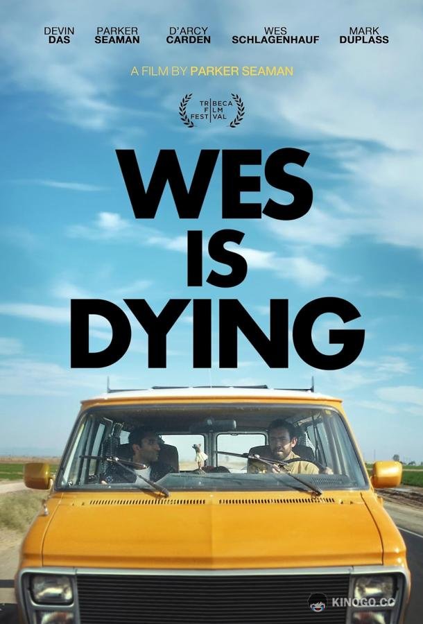 Уэс Шлагенхауф умирает Wes Schlagenhauf Is Dying (2022)