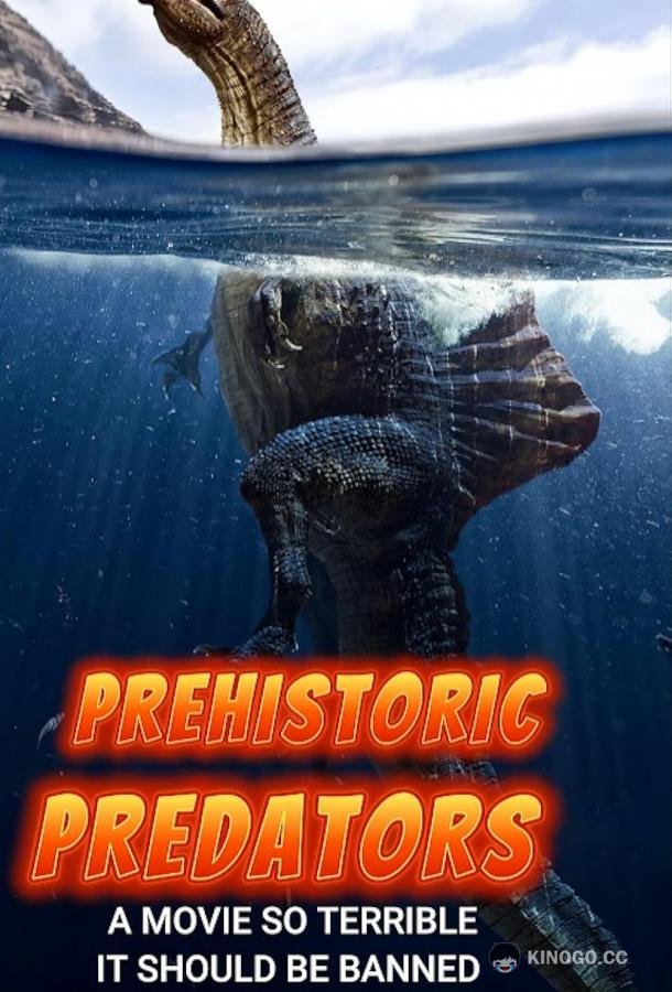 Доисторические хищники Prehistoric predators (2023)