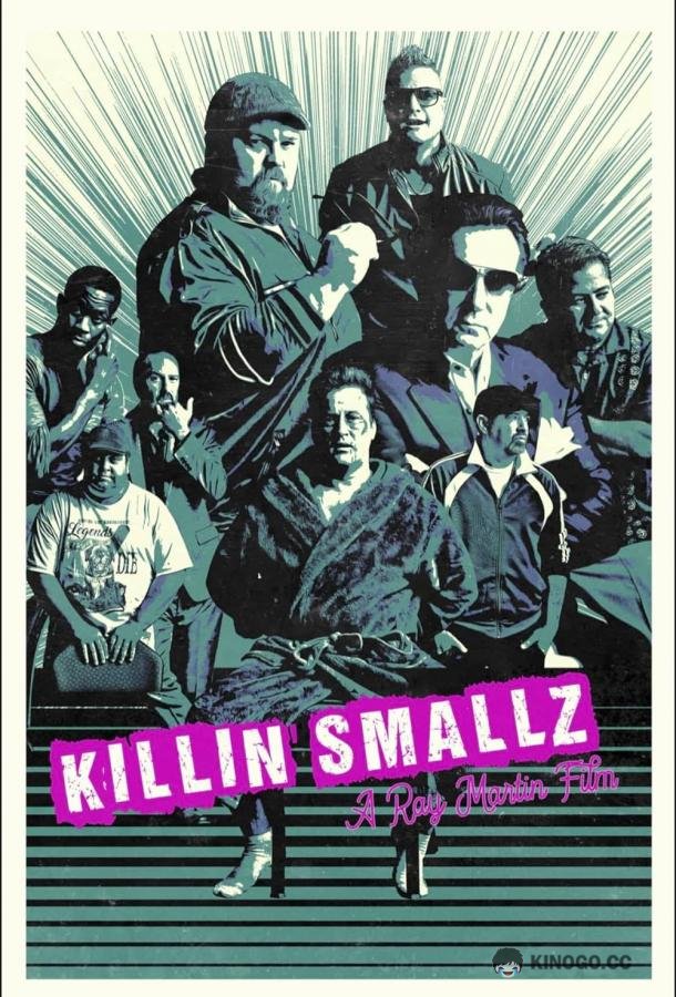 Убить Смоллса Killin Smallz (2022)