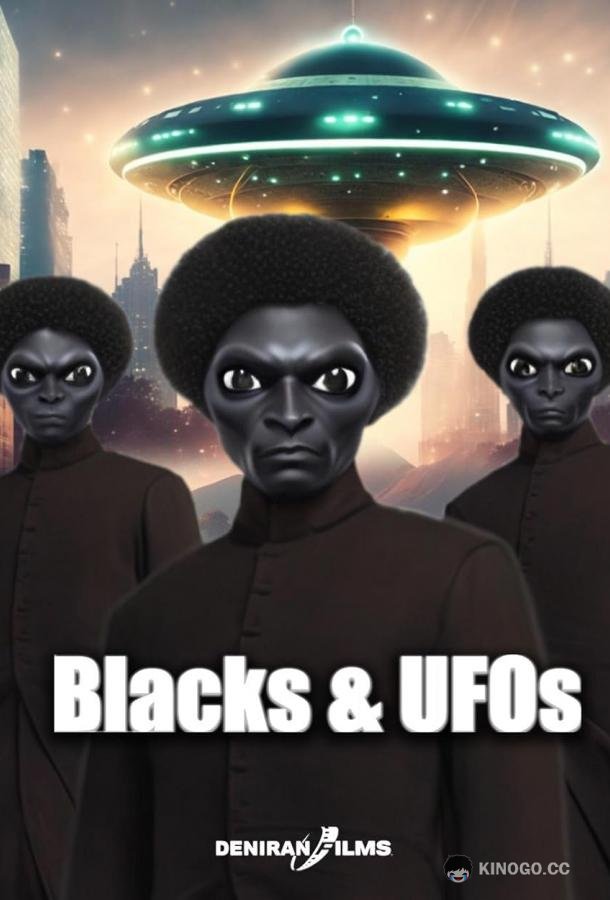 Хроники круглоголовых: Афроамериканцы и пришельцы The chronicles of bullet head: blacks & ufos (2023)
