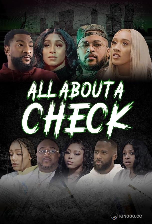 Все из-за денег All About a Check (2023)