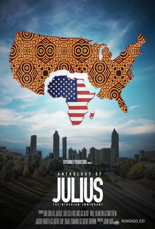 Антология Джулиуса The Anthology of Julius, the Nigerian Immigrant (2021)