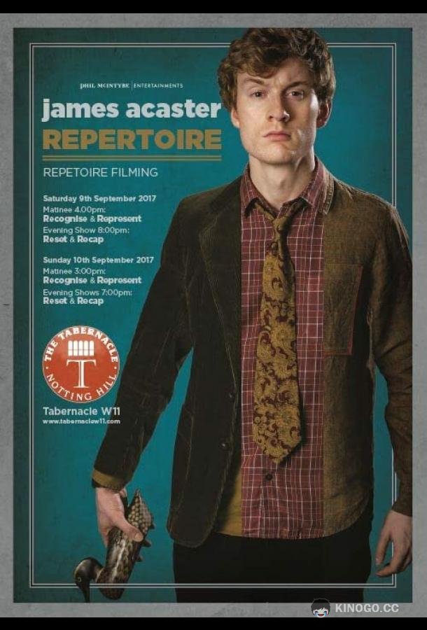 Джеймс Акастер: Репертуар James Acaster: Repertoire (2018)