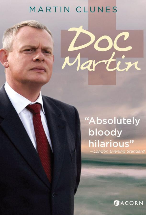 Доктор Мартин Doc Martin (2004)