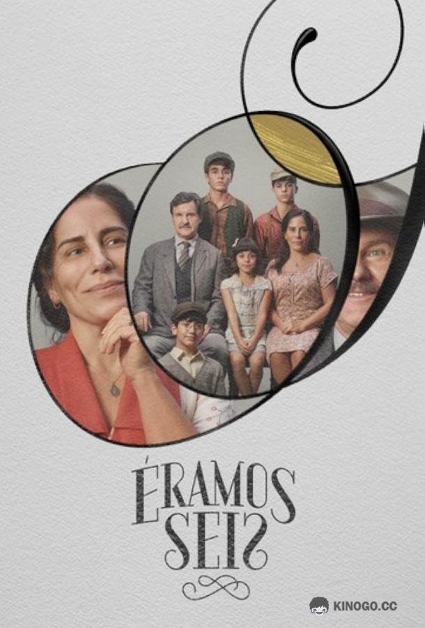 Нас было шестеро Éramos Seis (2019)