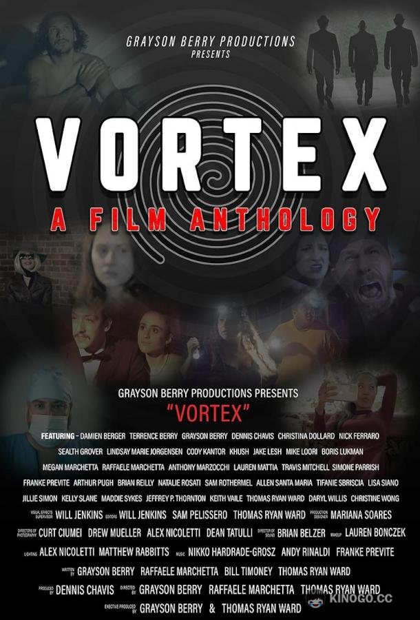 Воронка: Фильм-антология Vortex: A Film Anthology (2022)