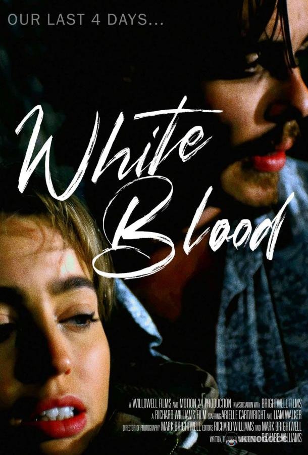 Белая кровь White Blood (2023)