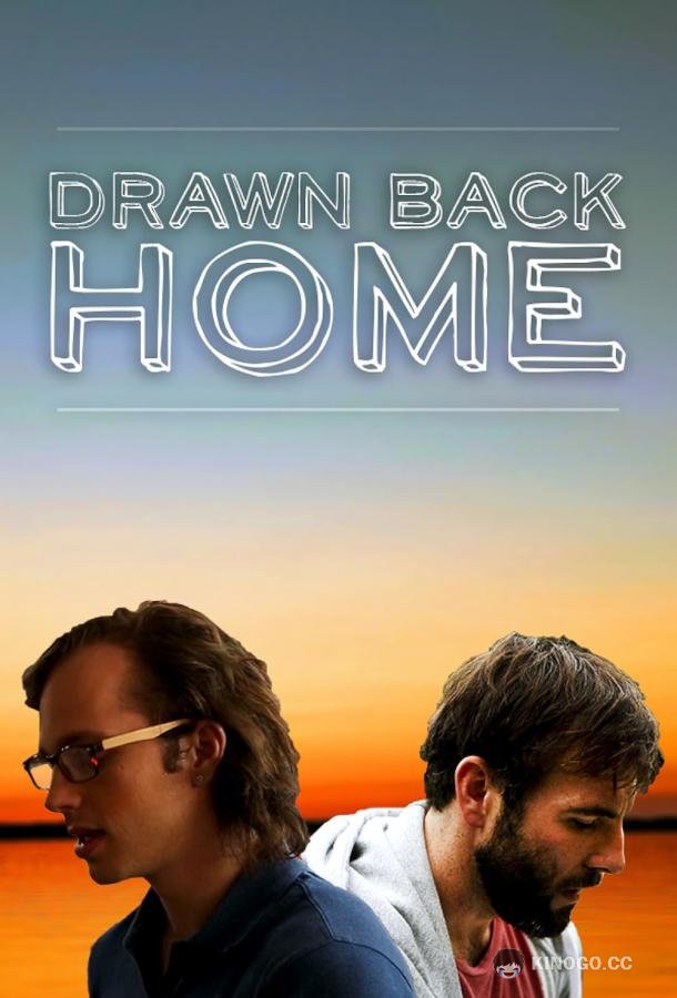 Вернуться домой Drawn Back Home (2020)
