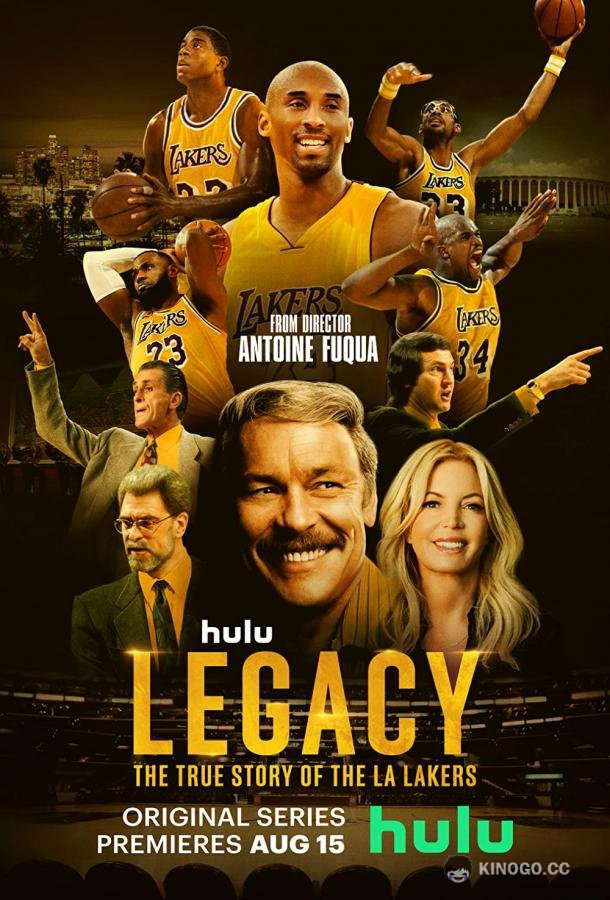 Наследие: Правдивая История &quot;Лос-Анджелес Лейкерс&quot; Legacy: The True Story of the LA Lakers (2022)