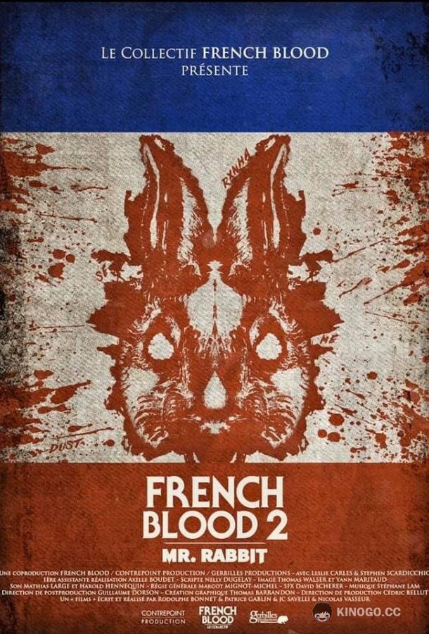 Французская кровь 2: Мистер Кролик French Blood 2 - Mr. Rabbit (2020)