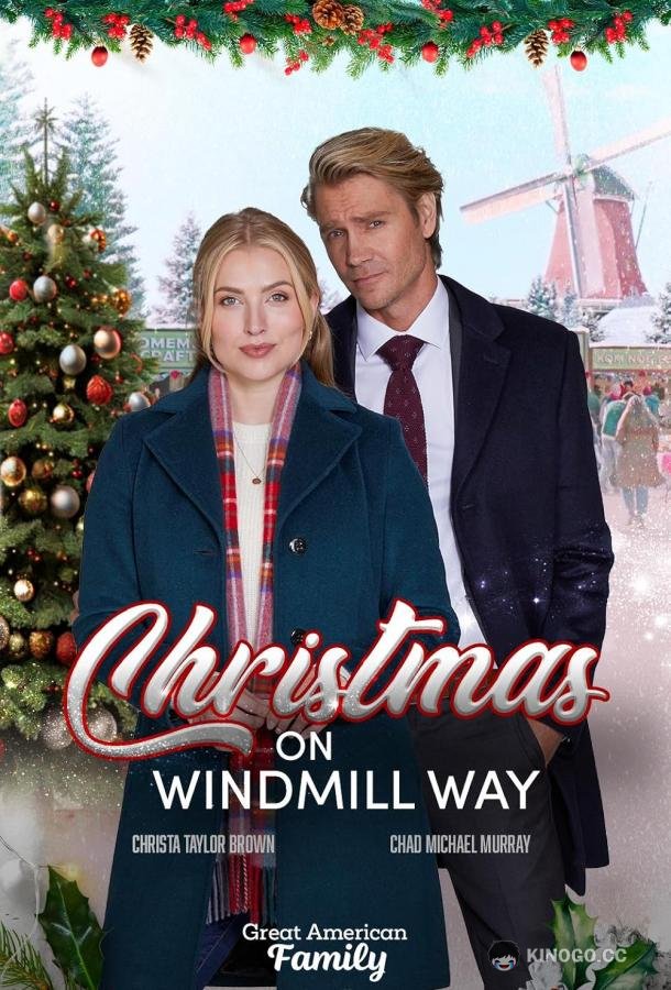 Рождество на мельнице Christmas on Windmill Way (2023)
