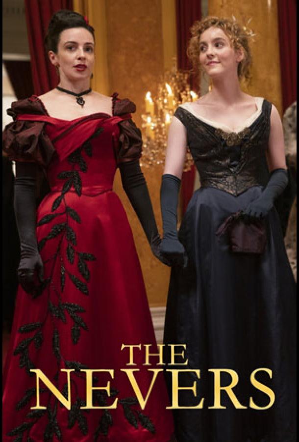 Невероятные The Nevers (2021)