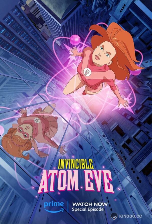 Непобедимый: Атомная Ева Invincible: Atom Eve (2023)