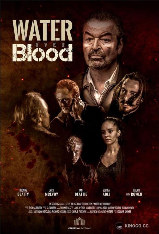 Важнее кровных уз Water Over Blood (2023)
