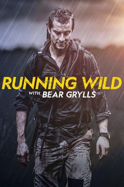 Звездное выживание с Беаром Гриллсом Running Wild with Bear Grylls (2014)