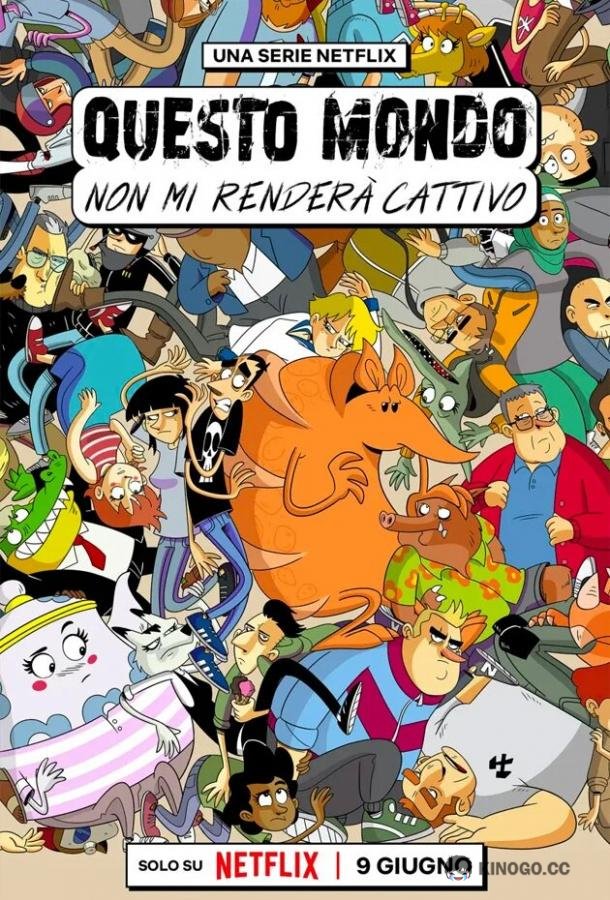 Этому миру меня не сломить Questo mondo non mi renderà cattivo (2023)