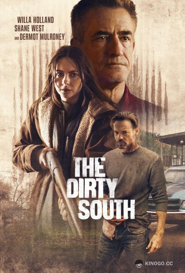 Грязный Юг The Dirty South (2023)