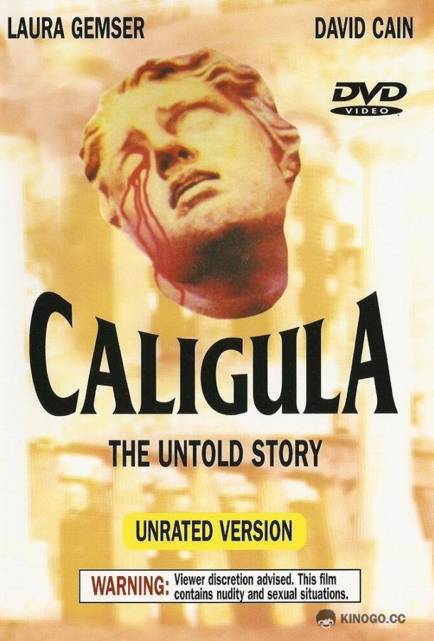 Калигула: Нерассказанная история Caligola: La storia mai raccontata (1982)