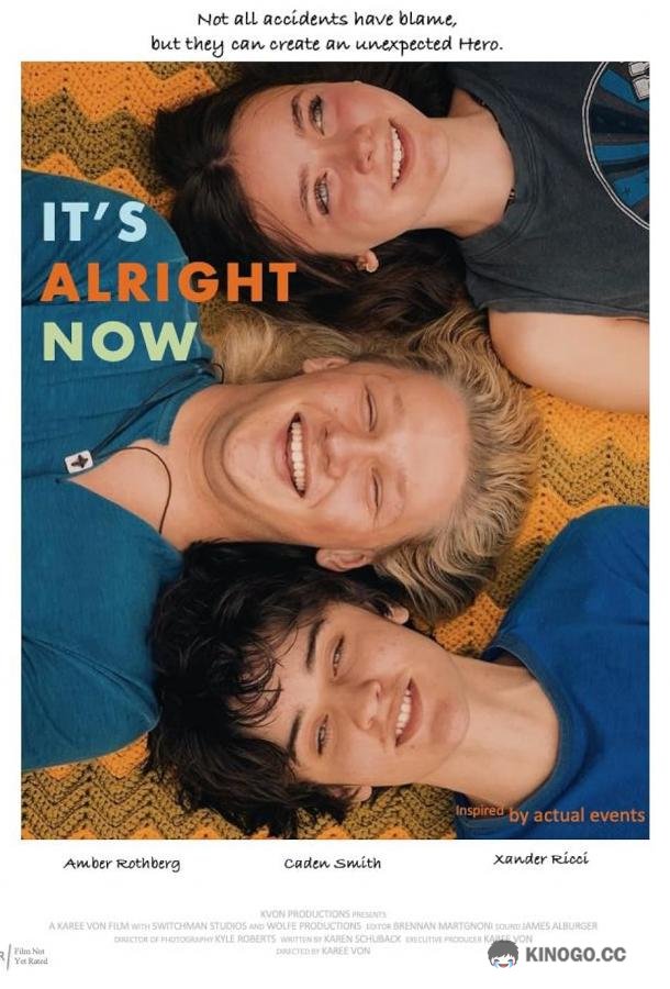Теперь всё в порядке It's Alright Now (2023)