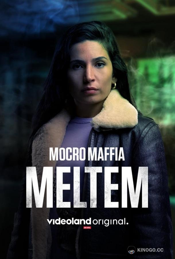 Марокканская мафия: Мельтем Mocro Maffia: Meltem (2021)