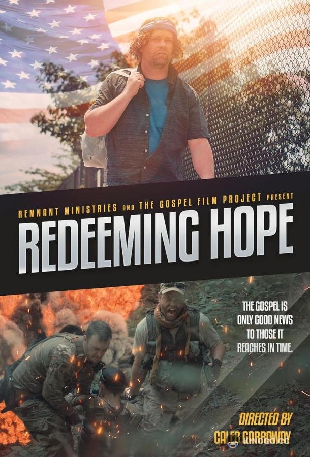 Спасительная надежда Redeeming Hope (2023)