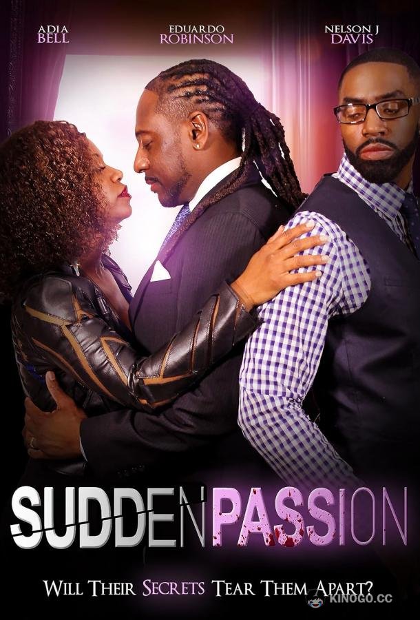Внезапная страсть Sudden Passion (2022)