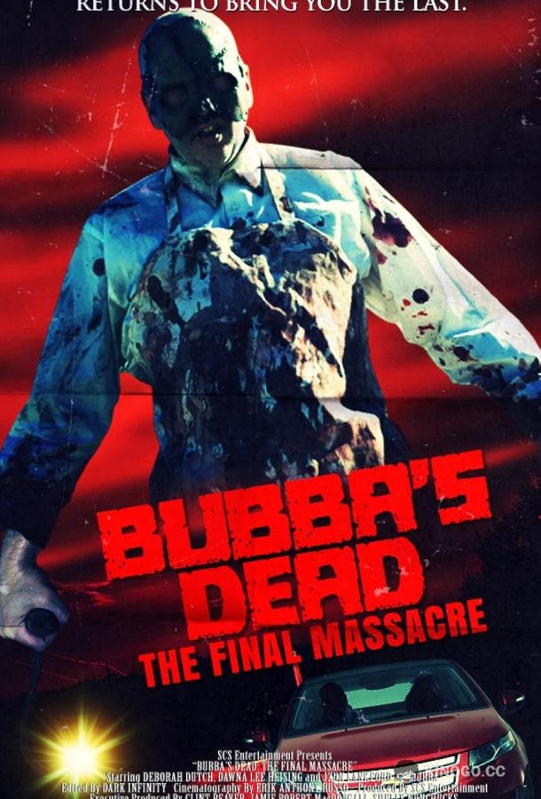 Смерть Баббы: Последнее убийство Bubba's Dead: The Final Massacre (2021)