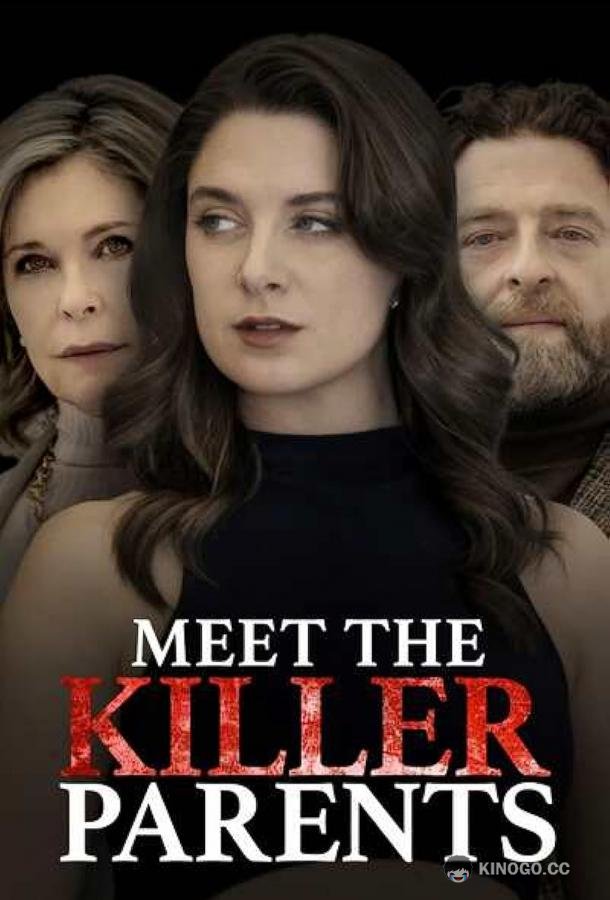 Знакомься, мои родители-убийцы Meet the Killer Parents (2023)