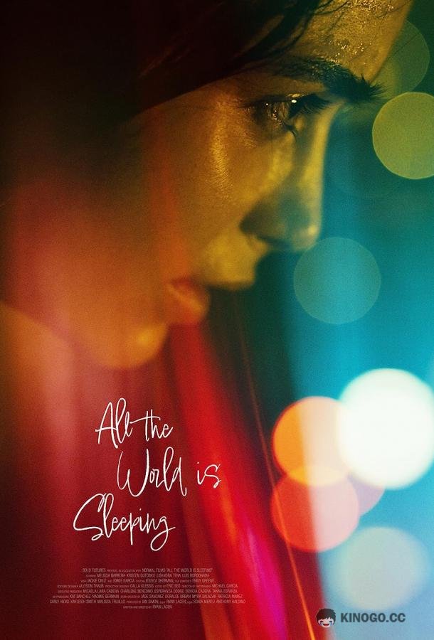 Мир погрузился в сон All the World Is Sleeping (2021)