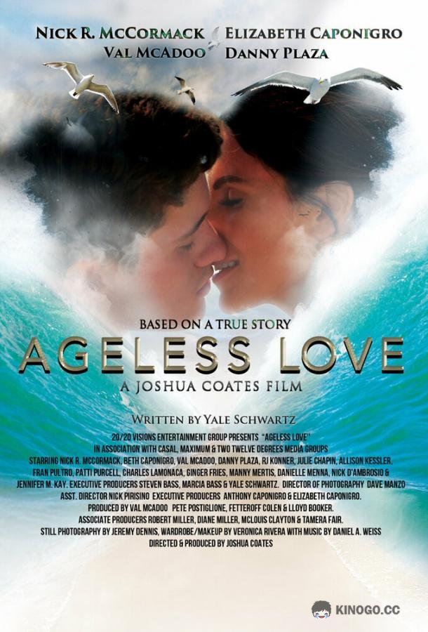 Вечная любовь Ageless Love (2021)