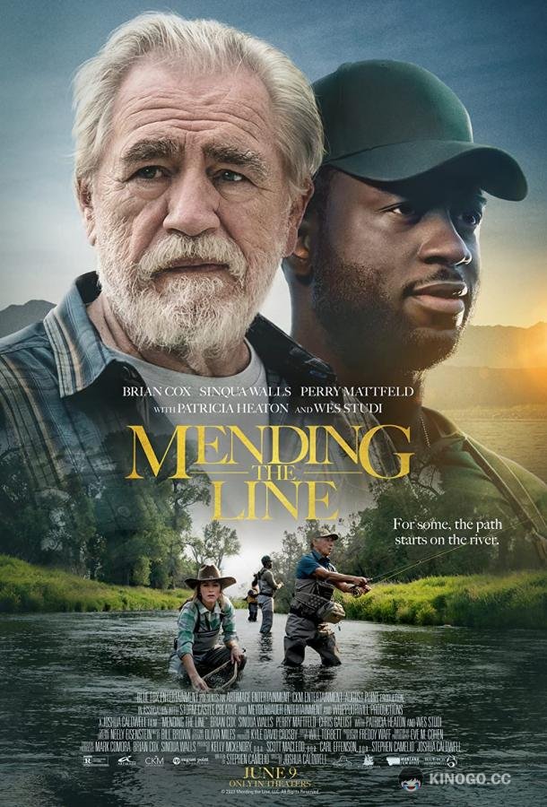 Починка лески Mending the Line (2022)