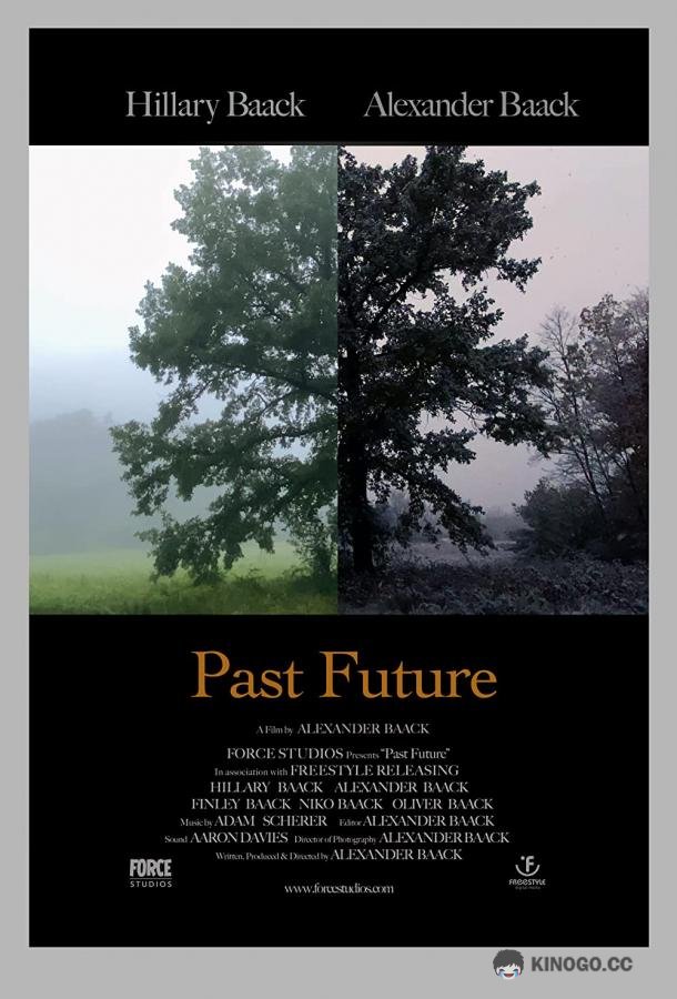 Прошлое и будущее Past Future (2022)