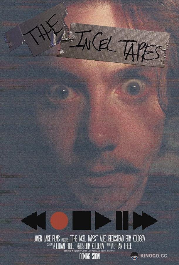 Хроники Инцела The Incel Tapes (2022)