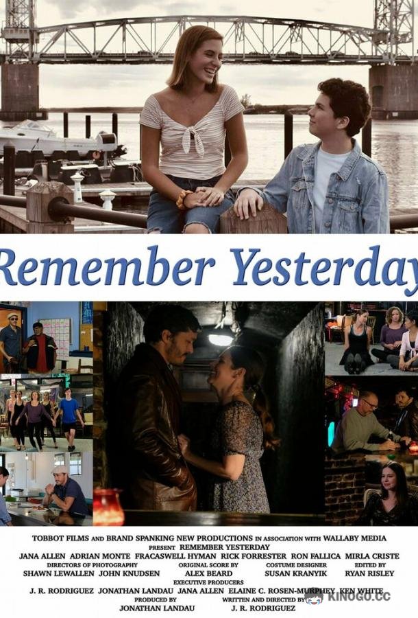Помни о вчерашнем дне Remember Yesterday (2022)
